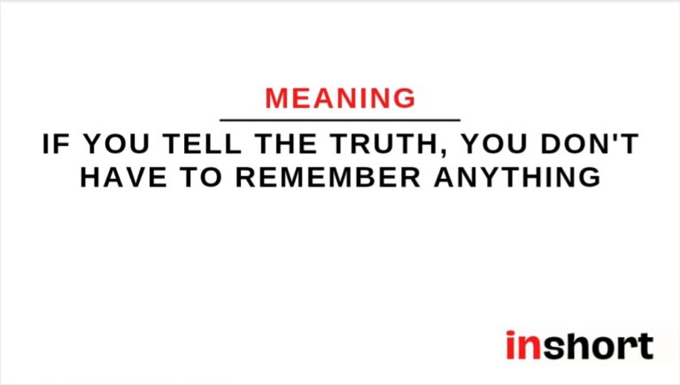 Meaning of quote: If you tell the truth, you don’t have to remember anything by Mark Twain